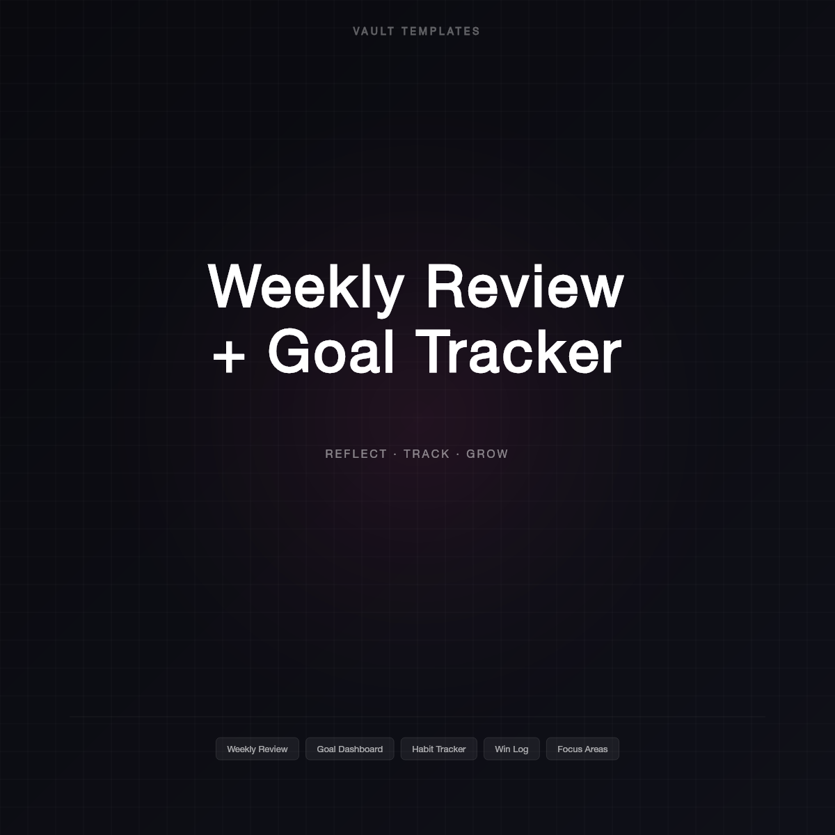 Weekly Review + Goal Tracker — Notion Template